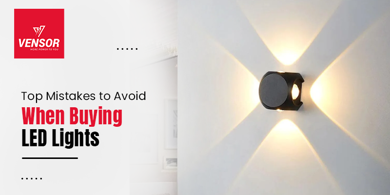 Top Mistakes to Avoid When Buying LED Lights